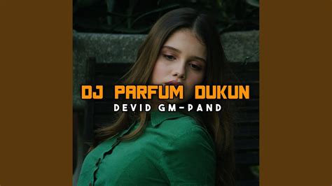 Dj Parfum Dukun Youtube