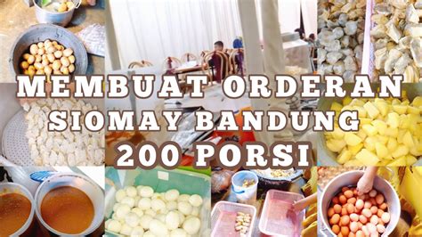 Irt Jualan Membuat Orderan Siomay Bandung Porsi Alhamdulillah