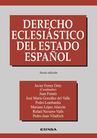 Derecho eclesiástico del estado español Ediciones Universidad de Navarra