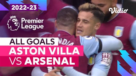 Parade Gol Aston Villa Vs Arsenal Premier League 202223 Vidio