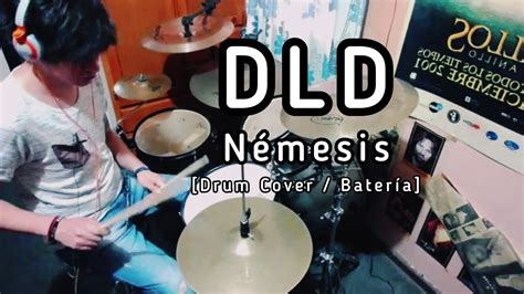 DLD Némesis Drum Cover Batería YouTube