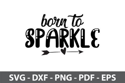 Born To Sparkle Svg Graphic By Orpitasn Creative Fabrica