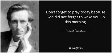 Top 25 Quotes By Oswald Chambers Of 754 A Z Quotes