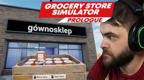 Nowy Symulator Prowadzenia Sklepu Grocery Store Simulator Prologue