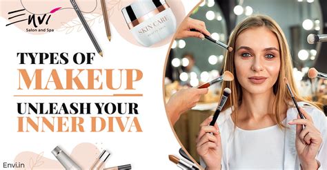 Types Of Makeup Unleash Your Inner Diva Envi