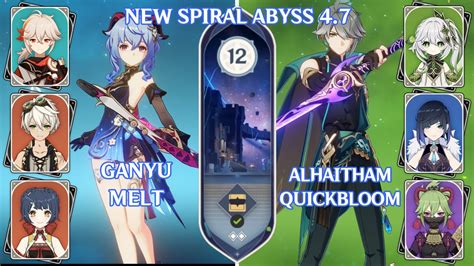 Ganyu Melt Alhaitham Quickbloom NEW Spiral Abyss 4 7 Floor 12 9