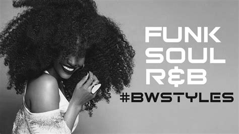 Soulful Randb Funky Mix Old School Randb Soul Funk Mix By Bwstyles Youtube