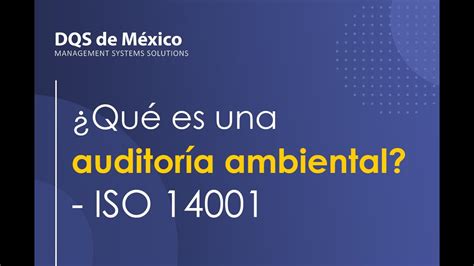 ¿qué Es Una Auditoría Ambiental De Acuerdo A Iso 14001 2015 Youtube