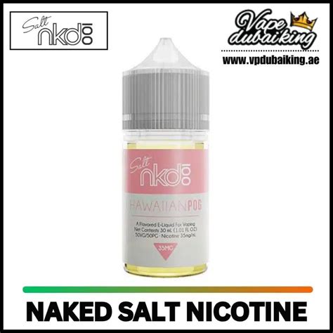 Naked Salt Nicotine Nkd E Juice Vape Dubai King