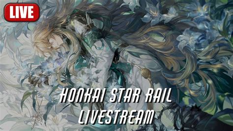 Live Gas Gacha Luocha Honkai Star Rail Youtube