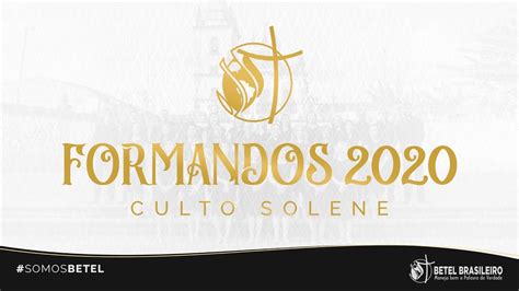 Culto Solene De Formatura Betel Sede 2020 YouTube