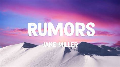 Rumors Jake Miller Lyrics Video Youtube