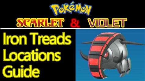 Pokemon Scarlet And Violet Iron Treads Location Guide Exclusive