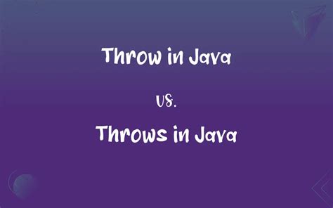 Throw In Java Vs Throws In Java Whats The Difference