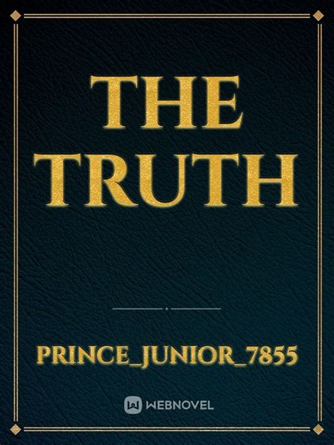 The Truth Novel Read Free Webnovel