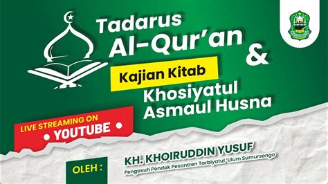 Tadarus Dan Kajian Kitab Khoshiyatul Asma Ul Husna Youtube