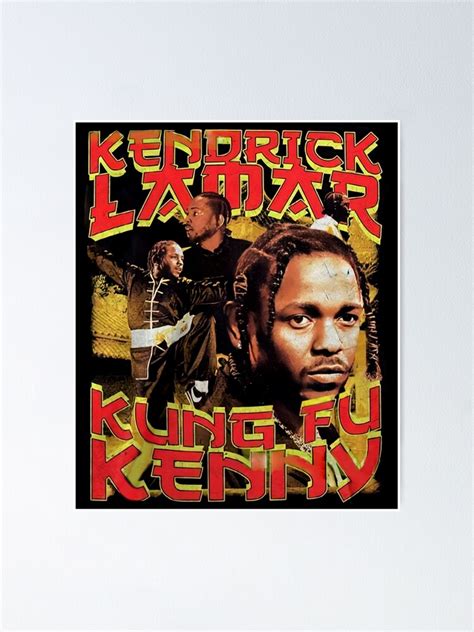 Kung Fu Kenny Kendrick Lamar Signature Vintage Bootleg Rap Style