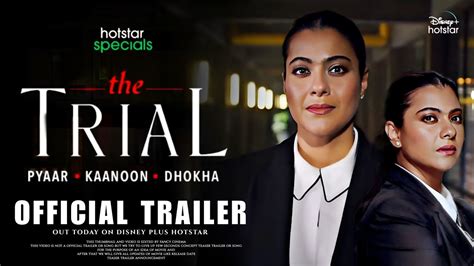 The Trial Official Trailer Release Time Kajol Devgan The Trial