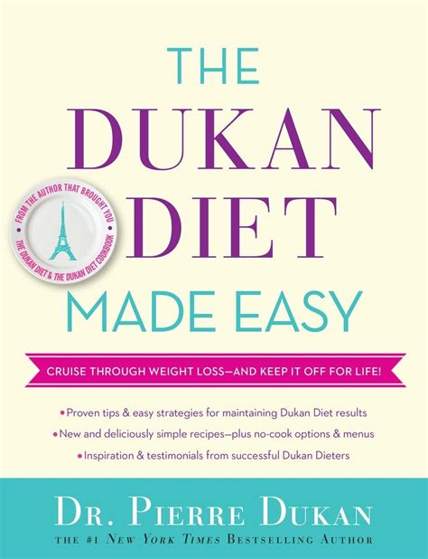 The Dukan Diet Made Easy Cruise Through Permanent Weight Loss And Keep It Off For Life Dukan