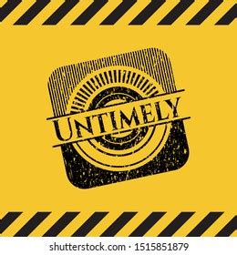 Untimely Black Grunge Emblem Yellow Background Stock Vector Royalty