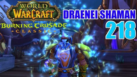 Let S Play Wow Tbc Classic Draenei Shaman Part Orebor