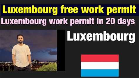 Luxembourg Work Permit Jobs In Luxembourg How To Apply For