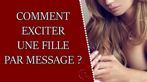 Comment Exciter Une Fille Par Message Coaching Séduction