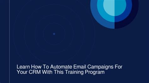 Learn How To Automate Email Campaigns For Your CRM Autoresponder With