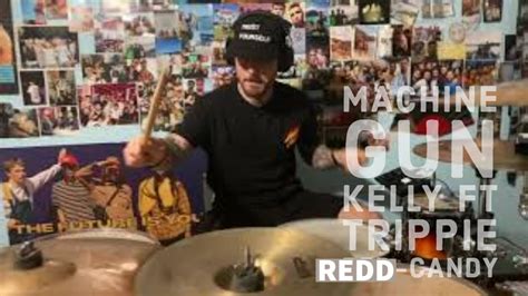 Machine Gun Kelly Ft Trippie Redd Candy Drums Cover Youtube