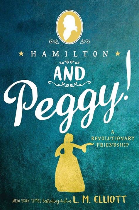 Hamilton and Peggy!: A Revolutionary Friendship | A Mighty Girl