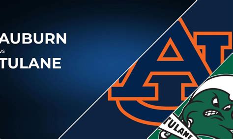 How To Watch Auburn Tigers Vs Tulane Green Wave Live Stream Info Tv