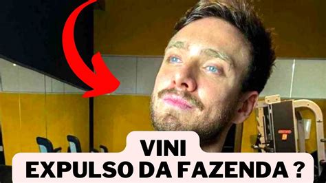 Vini Foi Expulso Da Fazenda Youtube