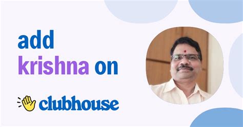 Krishna Mohan K కృష్ణ Clubhouse