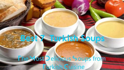 Best 7 Turkish Soups The Most Delicious Soups From Turkish Cuisine