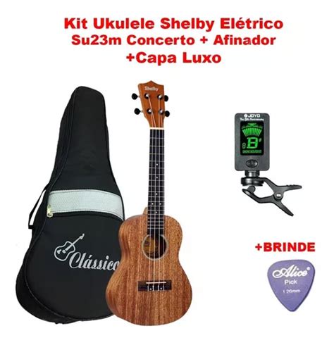 Kit Ukulele Shelby Eletrico Su23m Concerto capa Luxo brinde Frete grátis