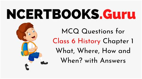 Mcq Questions For Class History Chapter What Where How And When