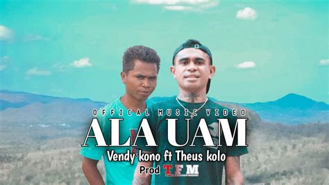 LAGU DANSA TIMOR TERBARU 2021 ALA UAM VENDY KONO Ft THEUS KOLO