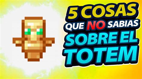 5 Cosas Que NO SABIAS Sobre LOS TOTEMS YouTube