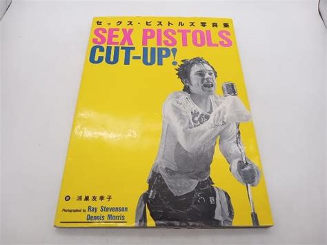 Yahoo オークション 初版 セックスピストルズ写真集 SEX PISTOLS C