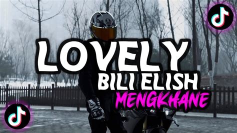 DJ LOVELY BILI ELISH MENGKHANE VIRAL TIKTOK 2024 YouTube