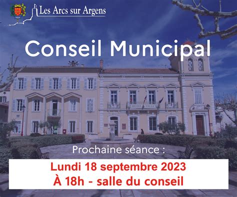 Conseil Municipal Du Lundi 18 Septembre 2023 Mairie Des Arcs Sur Argens