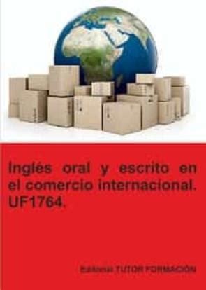 Uf Ingles Oral Y Escrito En El Comercio Internacional En Pdf Docx