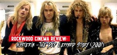 Rockwood Cinema Review Hysteria The Def Leppard Story 2001 Dougie