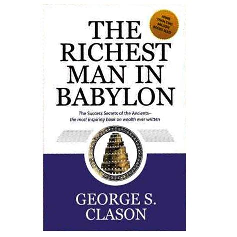 The Richest Man In Babylon By George Samuel Clason Kitabwalah