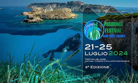 Posidonia 2024 Alle Tremiti Il Festival Del Mare Natura Turismo E