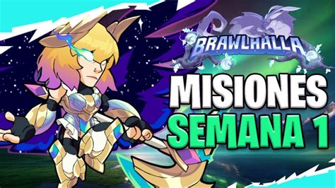 Misiones del Pase de Batalla 3 Semana 1 Brawlhalla Español YouTube