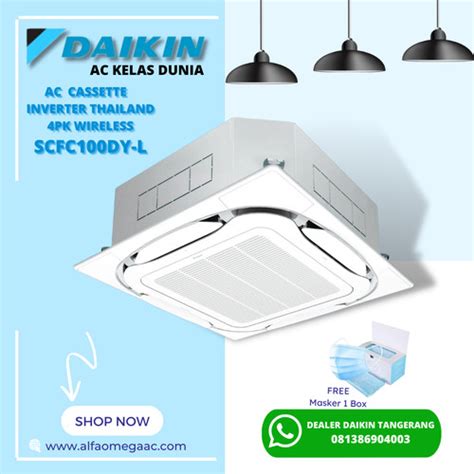 Jual AC CASSETTE DAIKIN INVERTER THAILAND 4PK 3PHASE SCFC100DY L