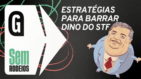 Senadores Indecisos V O Garantir Ou N O Dino Fora Do Stf Youtube