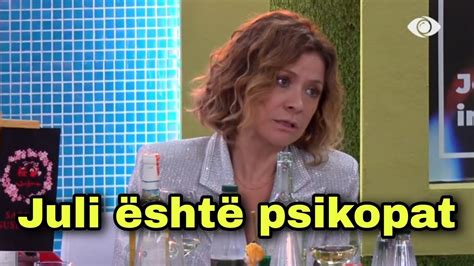 Egla dhe Romeo ofendojnë Julin Juli është psikopat Big Brother Vip