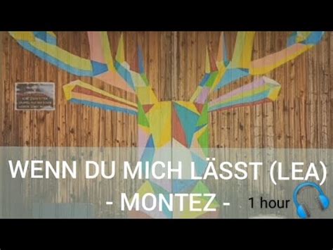 WENN DU MICH LÄSST LEA MONTEZ sing meinen Song 1 hour YouTube